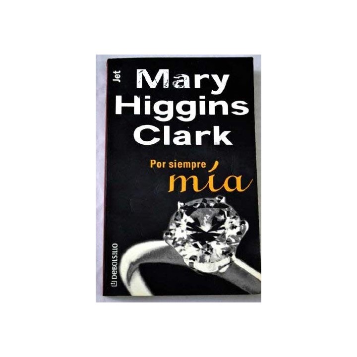 Por Siempre Mía - Mary Higgins Clark